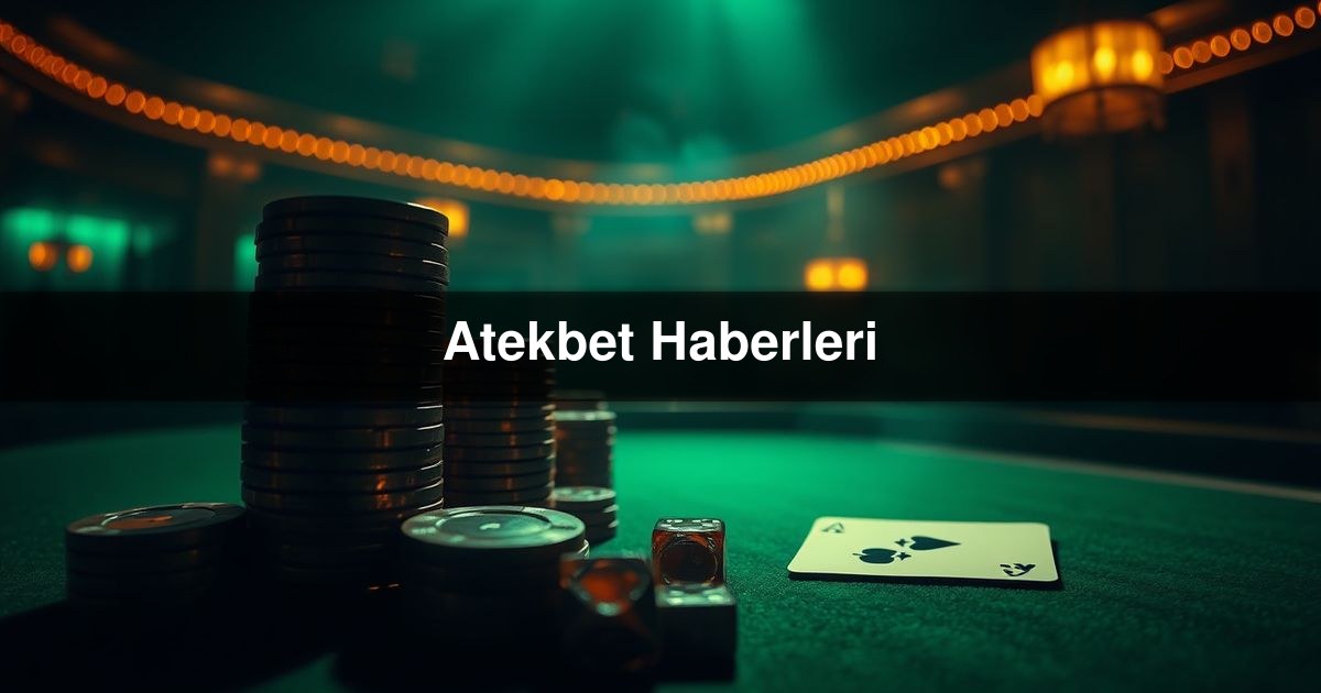 Atekbet Haberleri